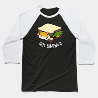 Ham Sandwich Cute Ham Hamster Pun Baseball T-Shirt